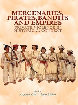 cover image of Mercenaries, Pirates, Bandits, and Empires